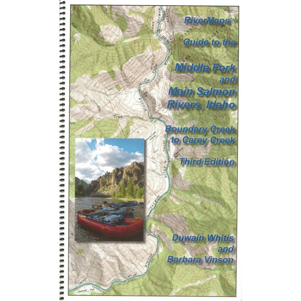 River Maps Guide to the Middle Fork and Main Salmon Rivers, Idaho, Fourth Edition